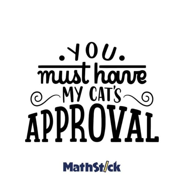 Sticker Citation "You Must Have My Cat's Approval" — photo 1