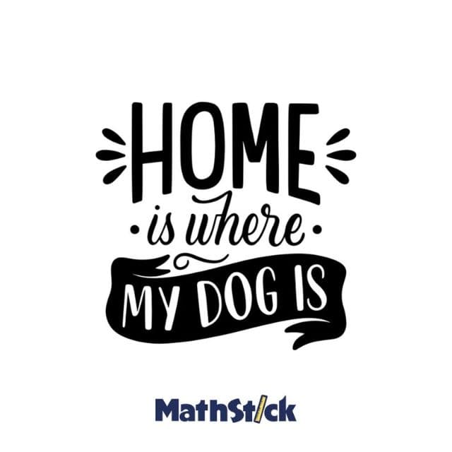 Sticker Citation "Home Is Where My Dog Is"
